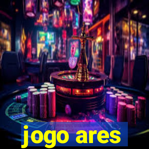 jogo ares